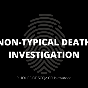 Non-Typical Death Investigations Class
