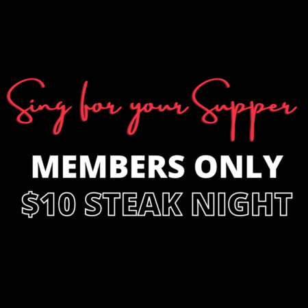 MEMBERS ONLY STEAK NIGHT