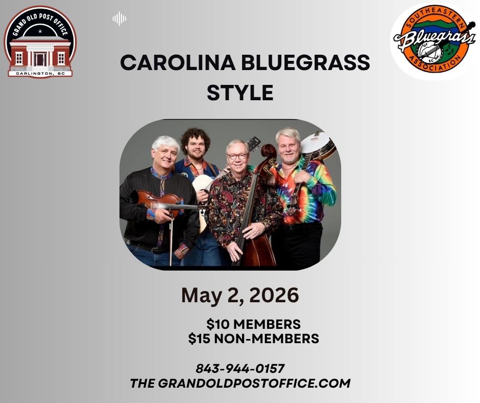  SEBGA Concert Featuring Carolina Bluegrass Style May 2nd at The Grand Old Post Office!